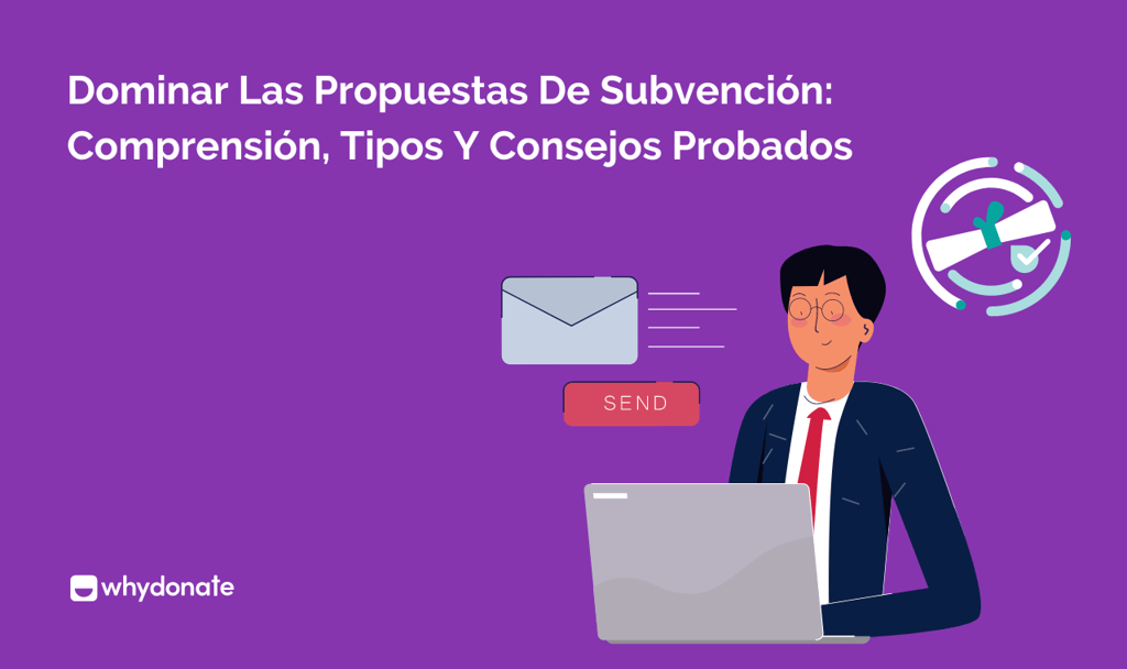 Dominar Las Propuestas De Subvención: Comprensión, Tipos Y Consejos Probados