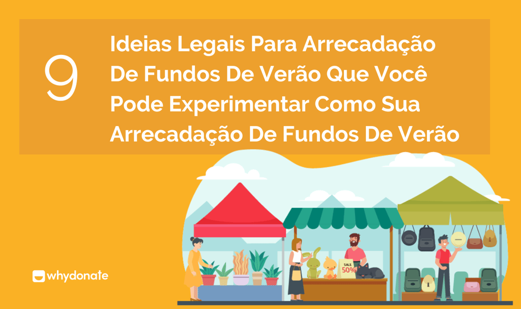 Ideias Legais Para Arrecadação De Fundos De Verão Que Você Pode Experimentar Como Sua Arrecadação De Fundos De Verão