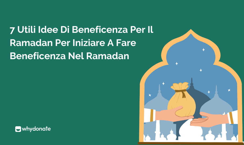 7 idee utili di beneficenza per il Ramadan per avviare attività di beneficenza durante il Ramadan