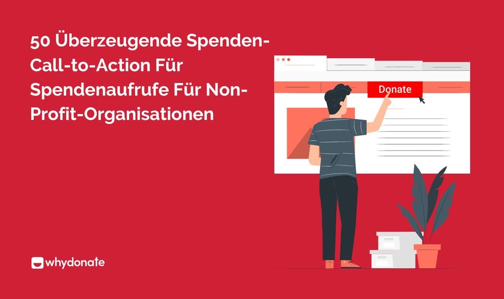 50 Überzeugende Spenden-Call-to-Action Für Spendenaufrufe Für Non-Profit-Organisationen 18 Spenden-Call-to-Action