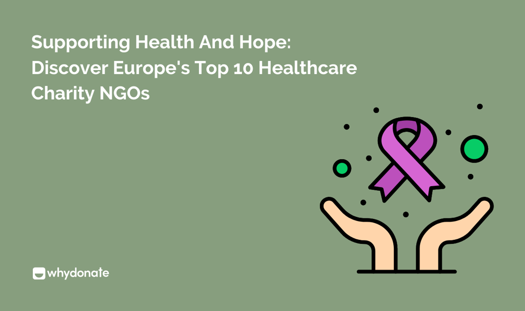 Top 10 Healthcare charity NGOs