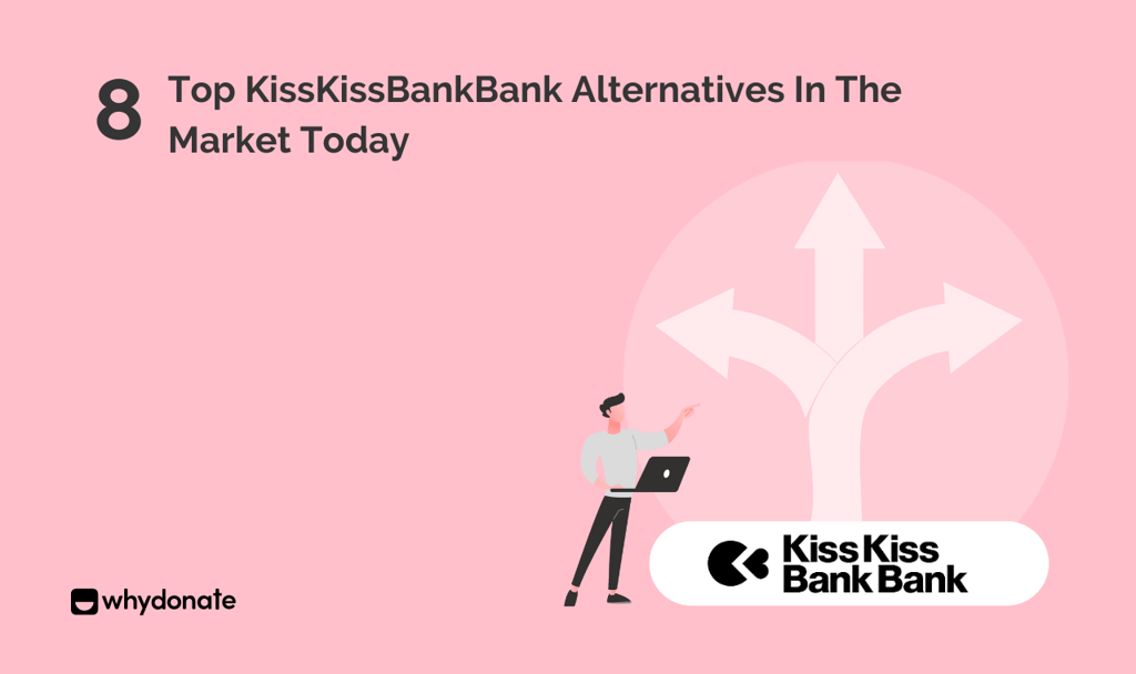 KissKissBankBank Alternatives
