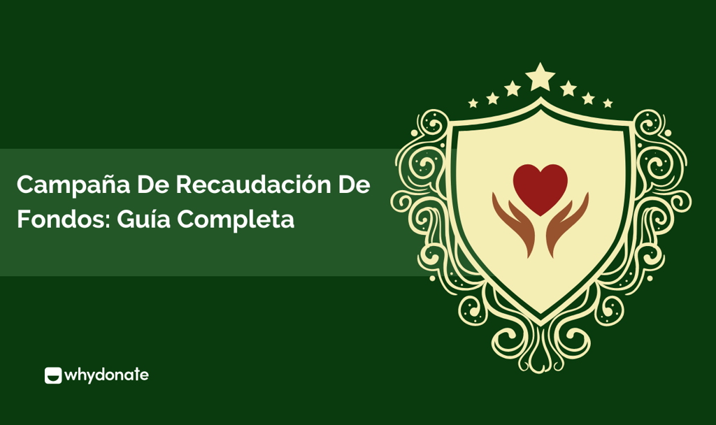 Campaña De Recaudación De Fondos: Guía Completa