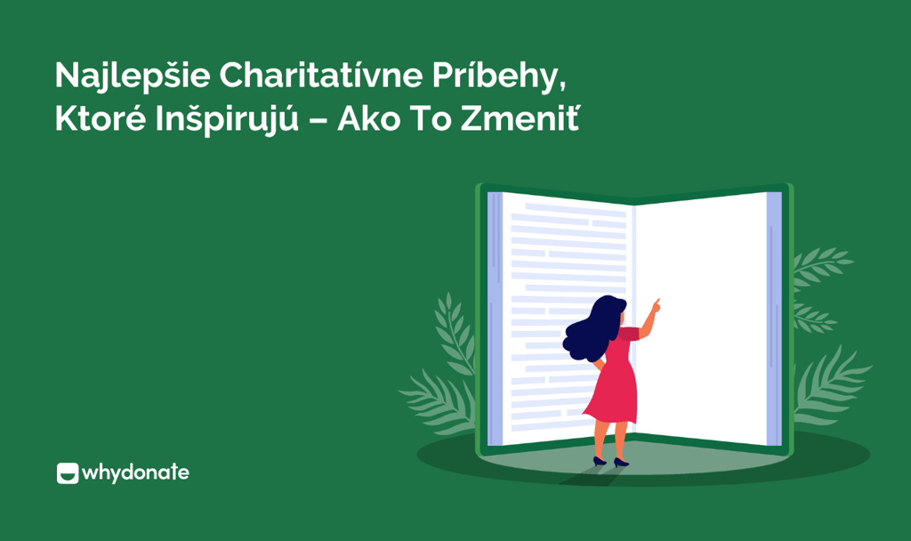 Najlepšie Charitatívne Príbehy, Ktoré Inšpirujú – Ako To Zmeniť