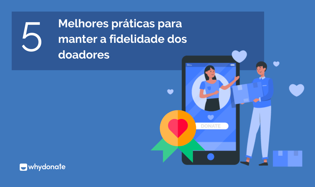 Melhores práticas para manter a fidelidade dos doadores