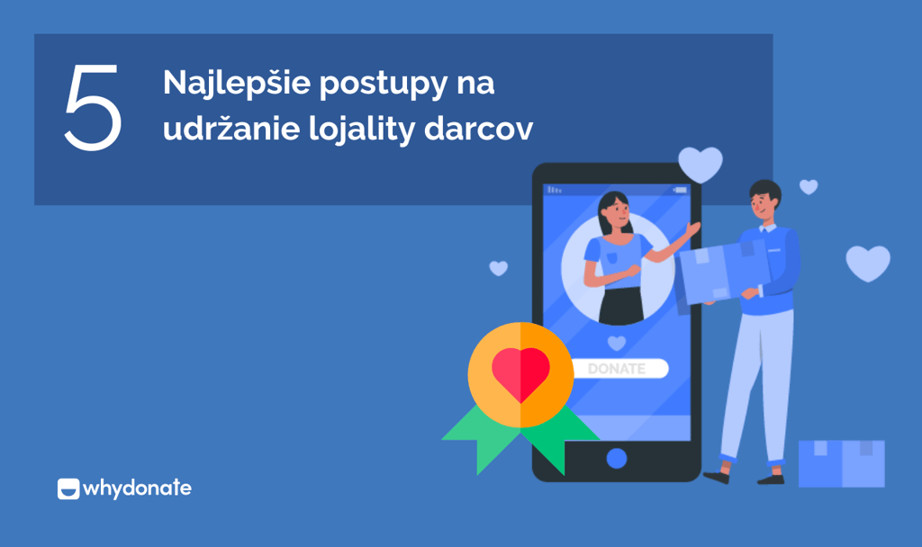 Najlepšie postupy na udržanie lojality darcov