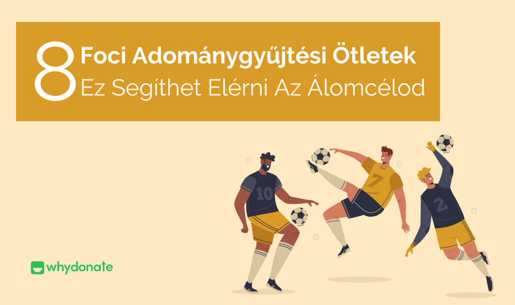 Foci Adománygyűjtési Ötletek