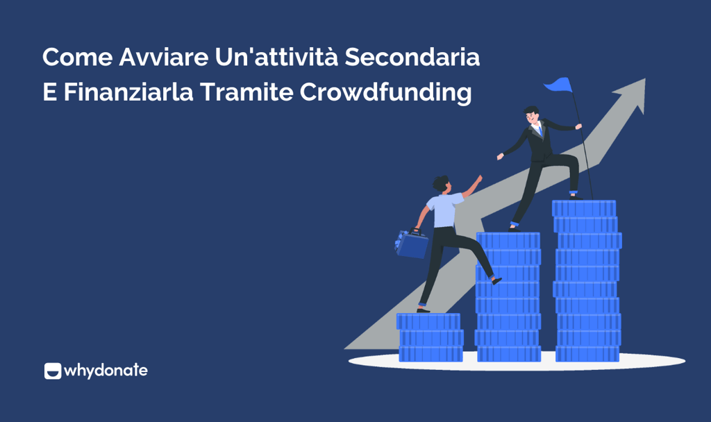 Come avviare un lavoro extra e finanziarlo tramite crowdfunding