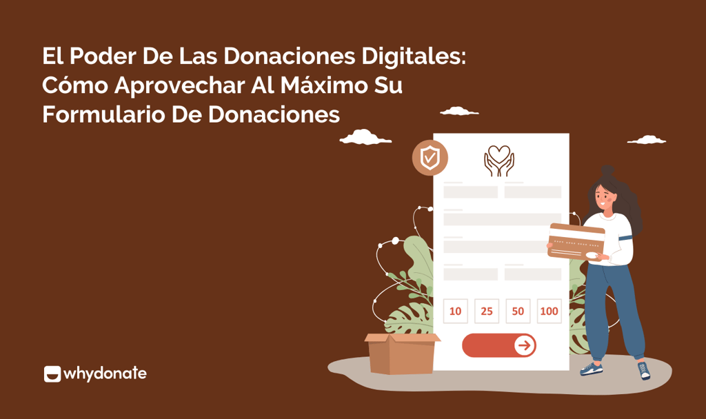 El Poder De Las Donaciones Digitales: Cómo Aprovechar Al Máximo Su Formulario De Donaciones