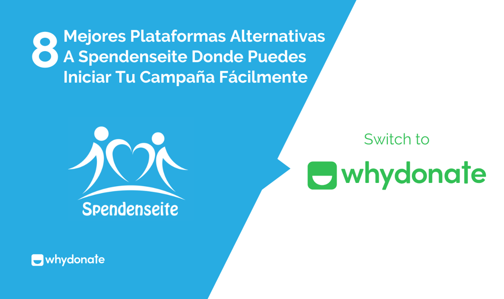 Las 8 Mejores Plataformas Alternativas A Spendenseite Donde Puedes Iniciar Tu Campaña Fácilmente