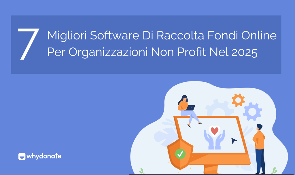 Migliori Software Di Raccolta Fondi Online Per Organizzazioni Non Profit Nel 2025