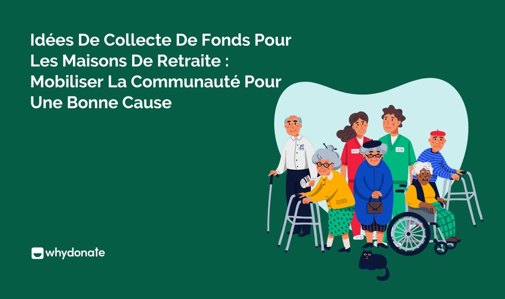 Idees De Collecte De Fonds Pour Les Maisons De Retraite