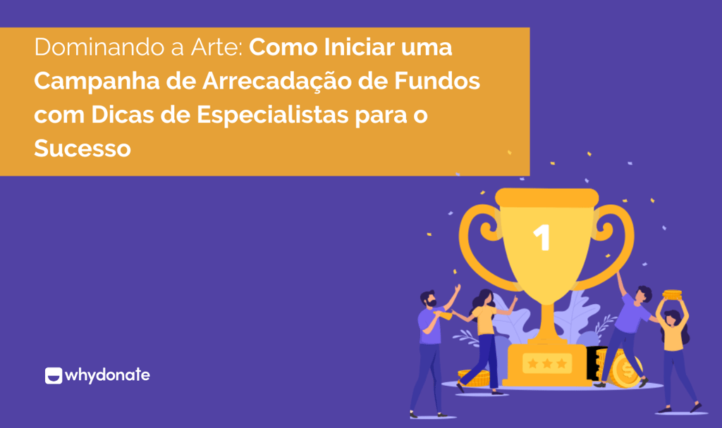 Como iniciar uma arrecadação de fundos