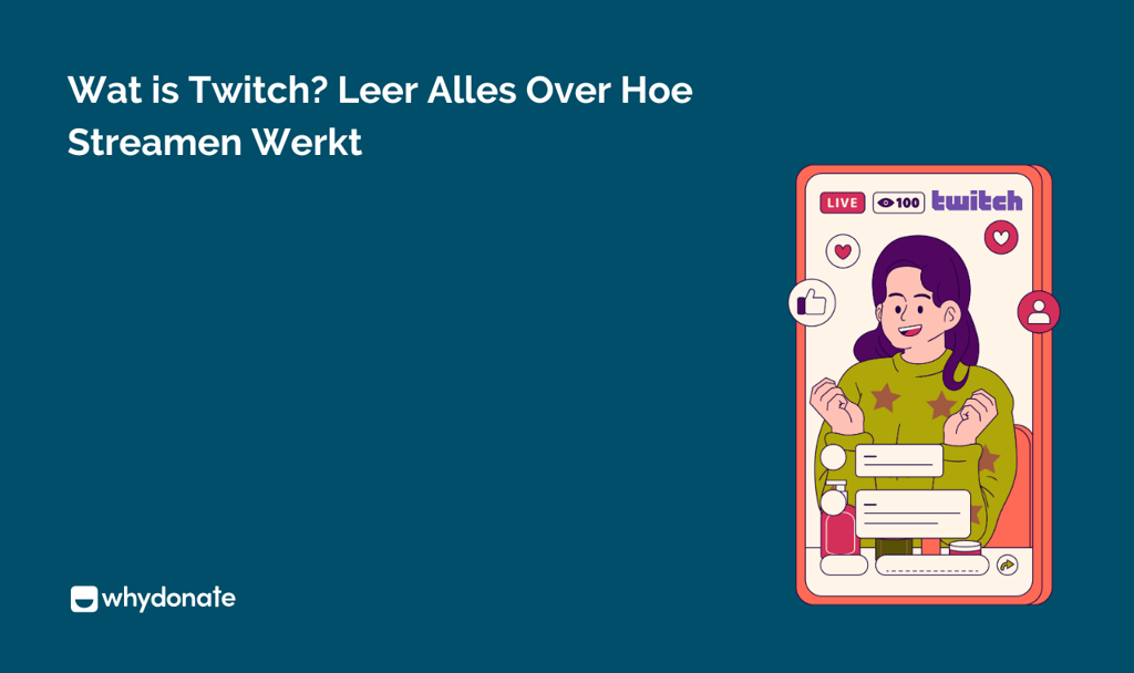 Wat Is Twitch Leer Alles Over Hoe Streamen Werkt WhyDonate