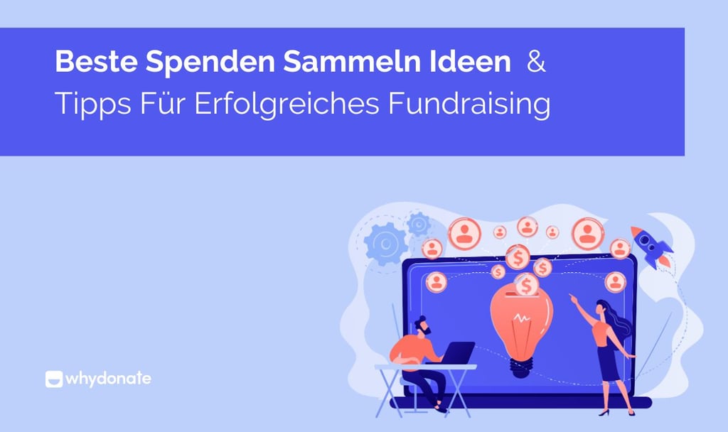 Beste Spenden Sammeln Ideen & Tipps Für Erfolgreiches Fundraising