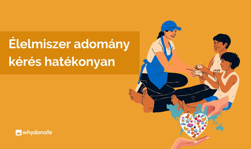 Élelmiszer adomány kérés hatékonyan