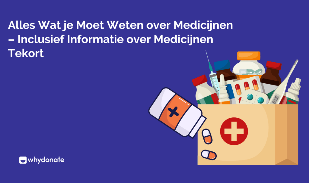 Alles Wat je Moet Weten over Medicijnen – Inclusief Informatie over Medicijnen Tekort