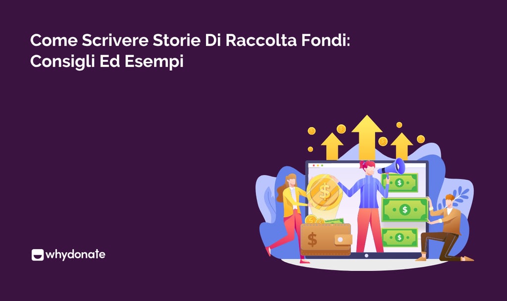 Come Scrivere Storie Avvincenti per la Raccolta fondi: Consigli ed Esempi 2 Come Scrivere Storie Avvincenti per la Raccolta fondi: Consigli ed Esempi