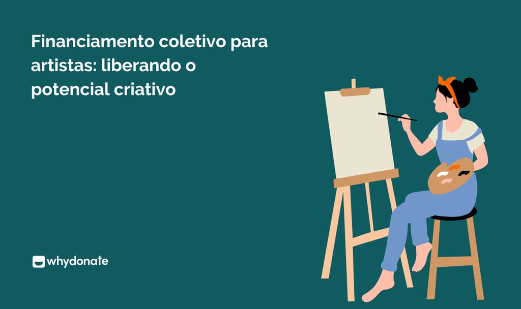 Financiamento coletivo para artistas:liberando o potencial criativo