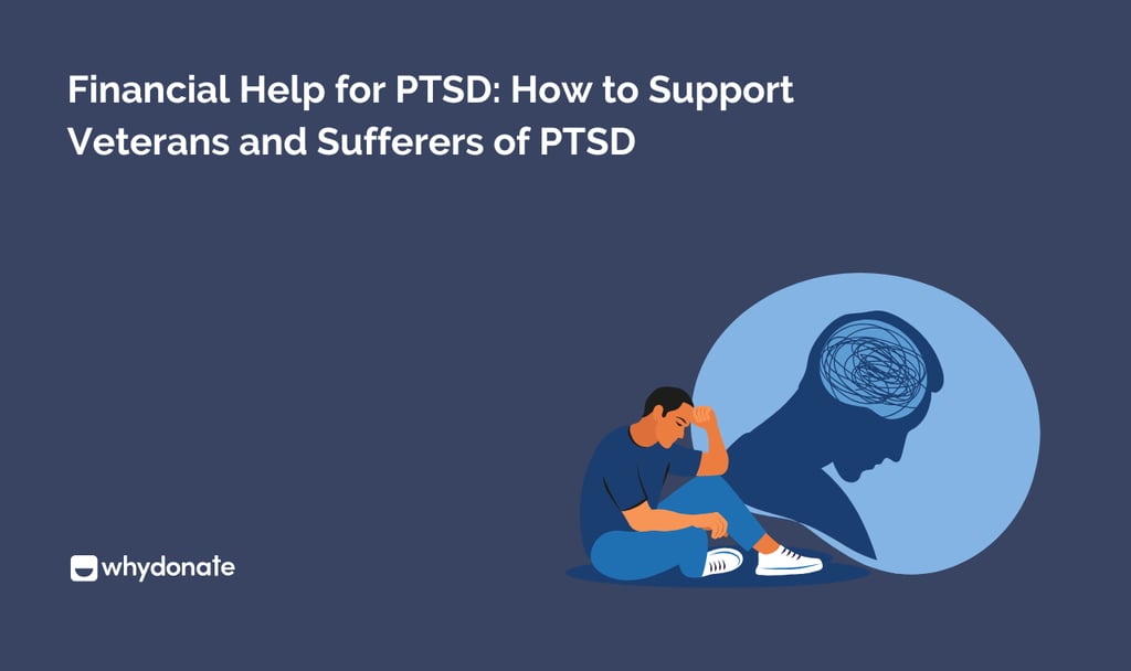 Financial Help for PTSD: How to Help Someone with PTSD 14 Financial Help for PTSD - How to Support Veterans and Sufferers of PTSD