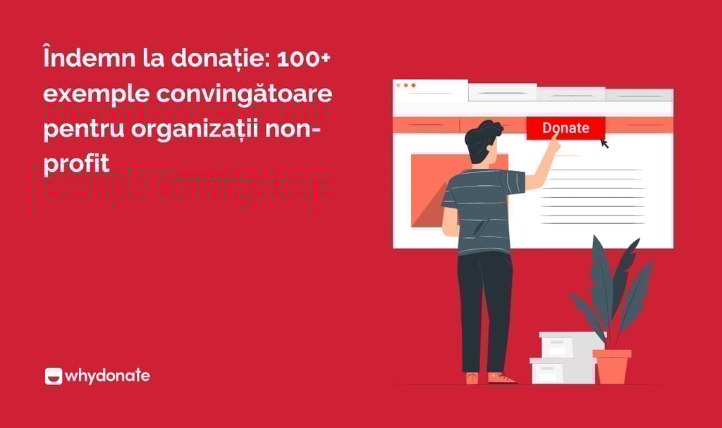 Îndemn la donație 100+ exemple convingătoare pentru organizații non-profit