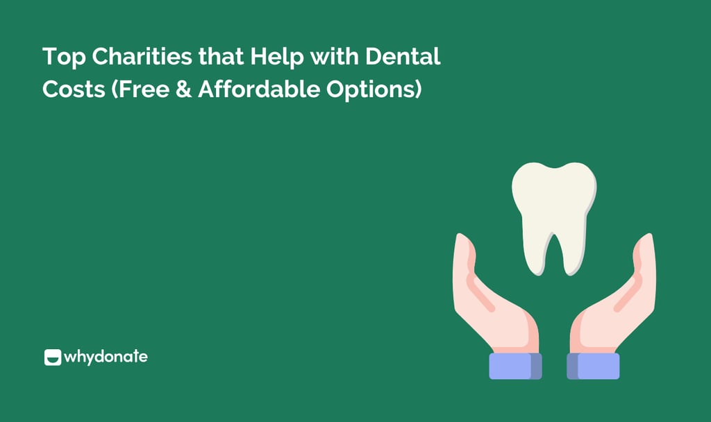 Top Charities that Help with Dental Costs (Free & Affordable Options) 6 Top Charities that Help with Dental Costs (Free & Affordable Options)
