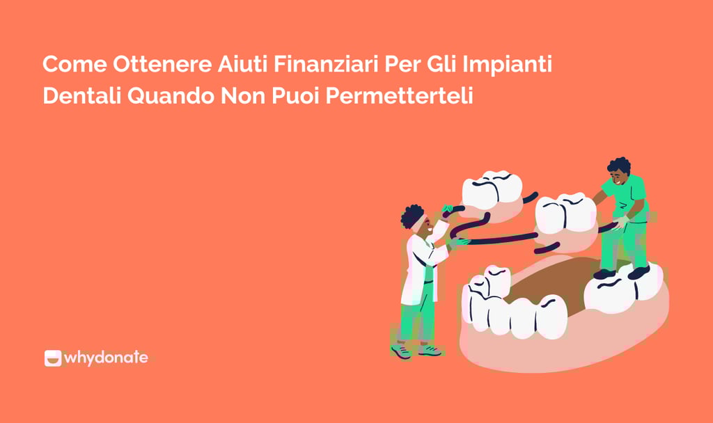Come Ottenere Aiuti Finanziari per gli Impianti Dentali Quando Non Puoi Permetterteli 6 Come Ottenere Aiuti Finanziari per gli Impianti Dentali Quando Non Puoi Permetterteli