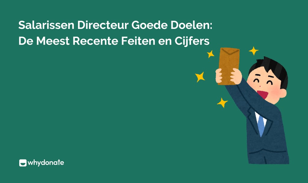 Salarissen Directeur Goede Doelen: De Meest Recente Feiten en Cijfers 2 Salarissen Directeur Goede Doelen: De Meest Recente Feiten en Cijfers