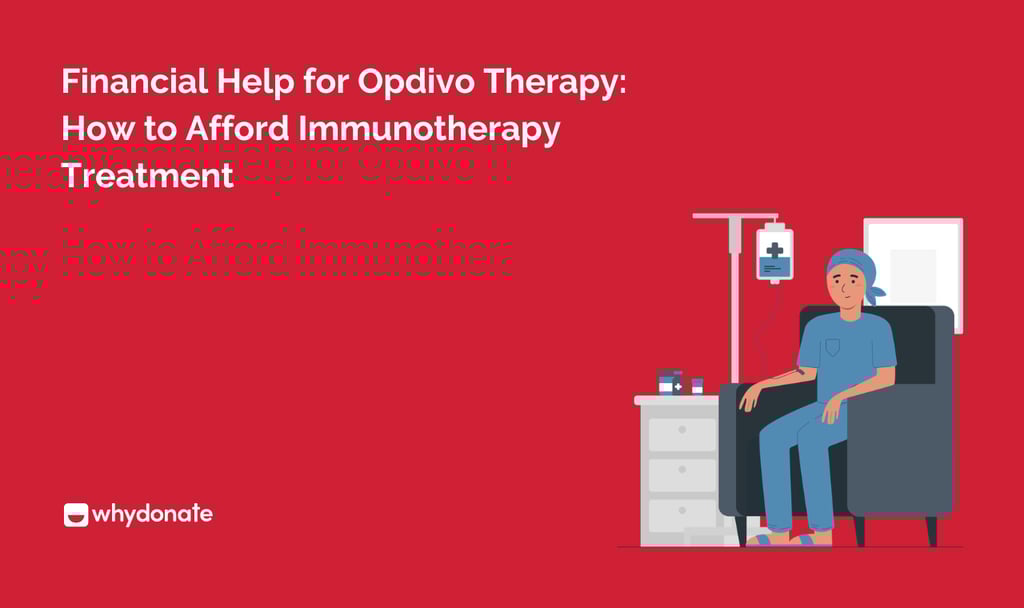Financial Help for Opdivo Therapy: How to Afford Immunotherapy Treatment