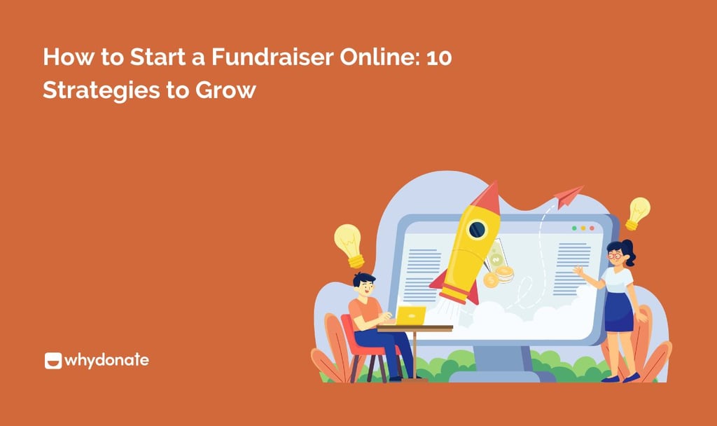 How To Start A Fundraiser Online 10 Strategies To Grow