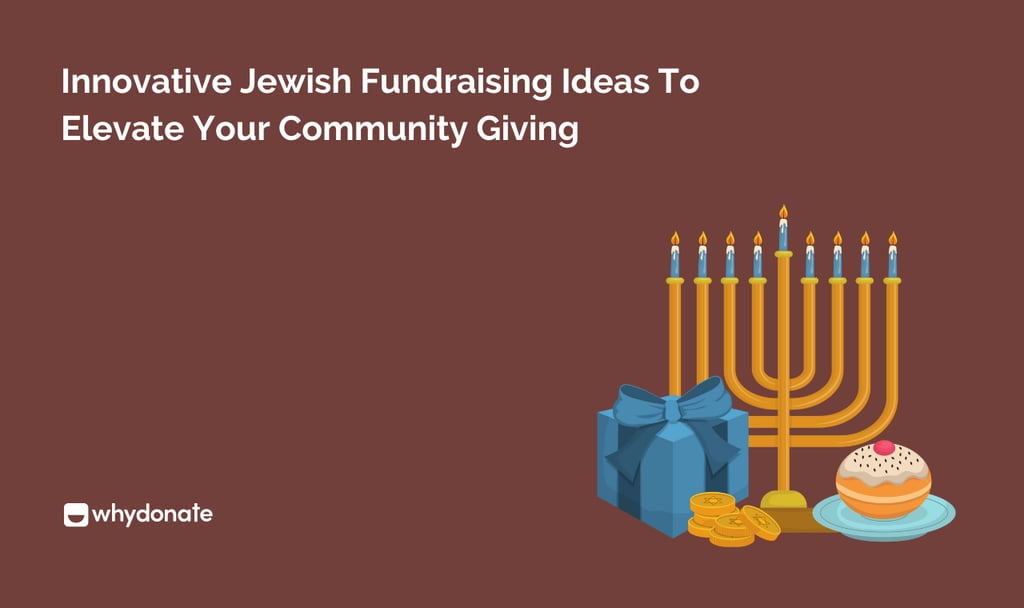 Innovative Jewish Fundraising Ideas to Elevate Your Community Giving 6 Innovative Jewish Fundraising Ideas to Elevate Your Community Giving