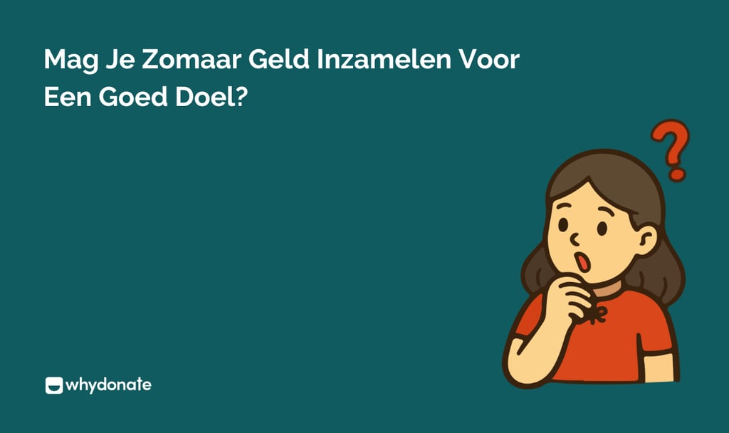 Mag Je Zomaar Geld Inzamelen Voor Een Goed Doel