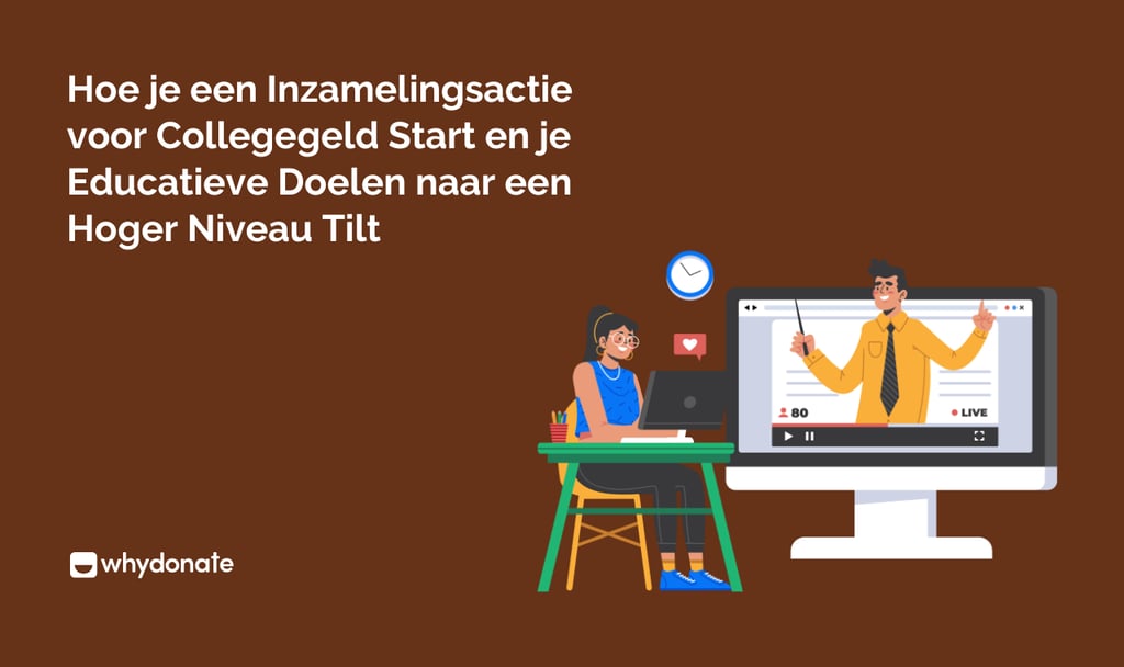 Inzamelingsacties voor Collegegeld: Hoe Ouders, Studenten en Scholen Het Kunnen Waarmaken 6 Hoe je een inzamelingsactie voor collegegeld start en je educatieve doelen naar een hoger niveau tilt
