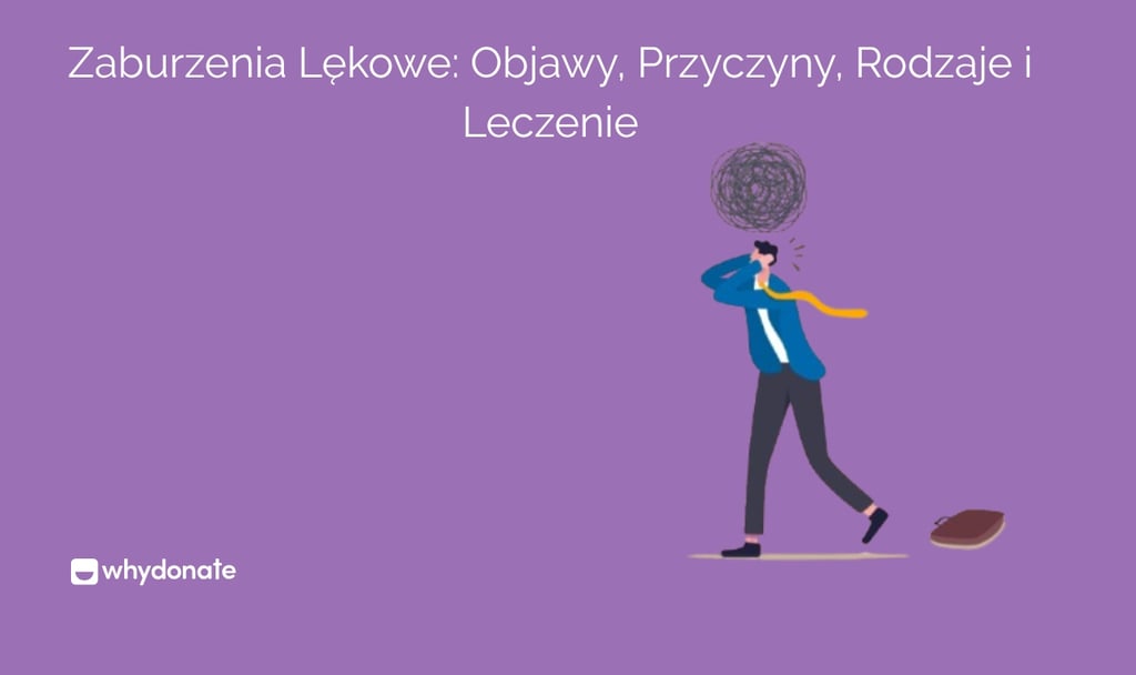 Zaburzenia Lękowe: Objawy, Przyczyny, Rodzaje i Leczenie 14 Zaburzenia Lękowe: Objawy, Przyczyny, Rodzaje i Leczenie