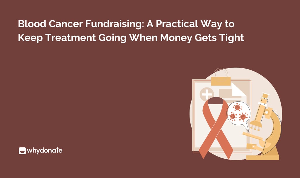 Blood Cancer Fundraising A Practical Way to Keep Treatment Going When Money Gets Tight