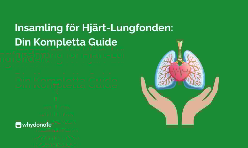 Insamling för Hjärt-Lungfonden: Din Kompletta Guide