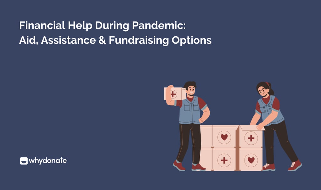 Financial Help During Pandemic Aid, Assistance & Fundraising Options