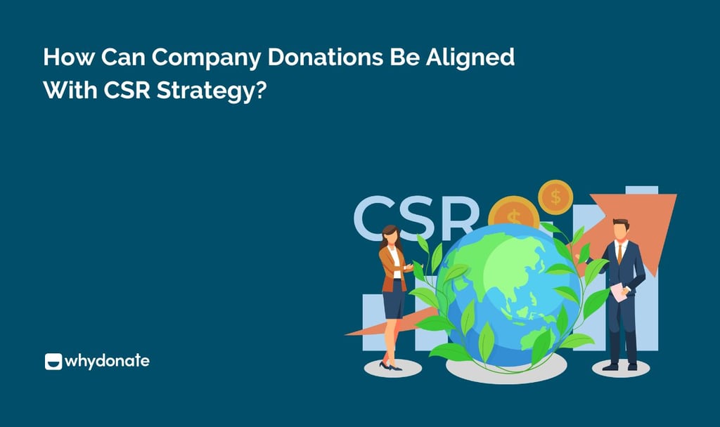 How Can Company Donations Be Aligned With CSR Strategy
