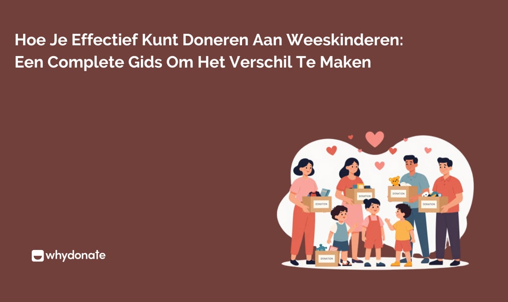 Hoe je Effectief Kunt Doneren aan Weeskinderen: een Complete Gids om het Verschil te Maken 1 Hoe je effectief kunt doneren aan weeskinderen: een complete gids om het verschil te maken