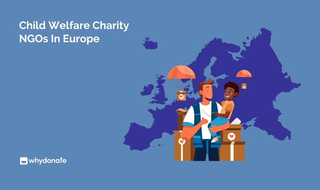 Top Child Welfare Charity NGOs in Europe Where You Can Make Donations 6 Child Welfare Charity NGOs In Europe