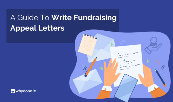 How To Write A Fundraising Appeal Letter (+ Free Template & Examples)