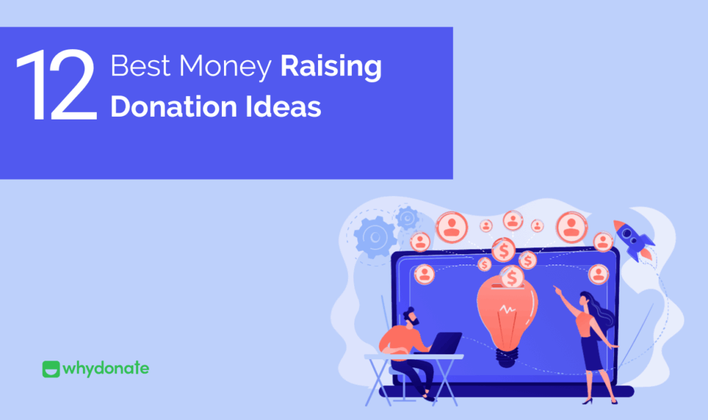 Best Money Raising Donation Ideas 12 Best Fundraising Ideas To Raise Money Online
