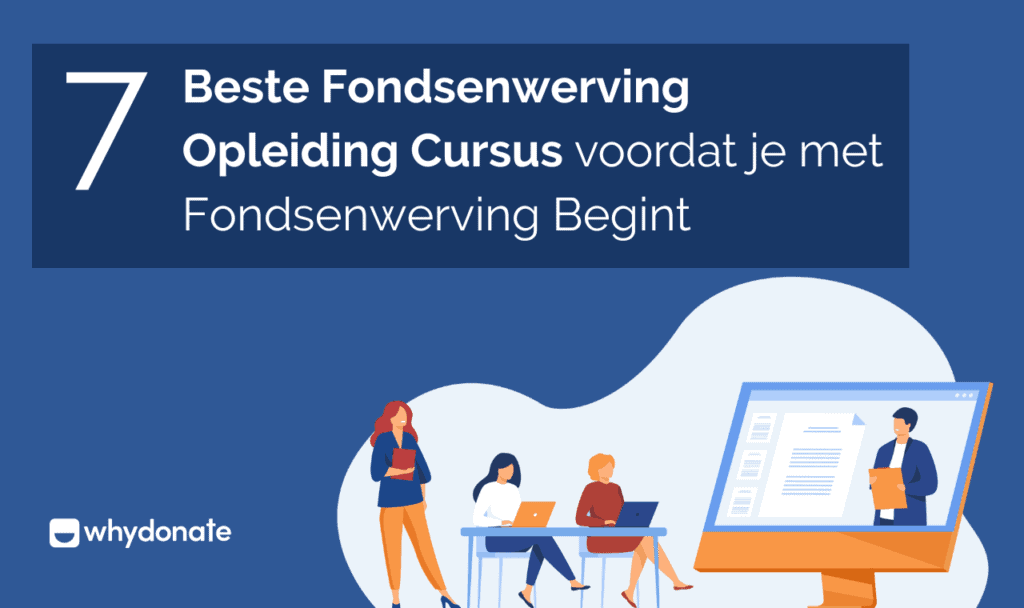 7 Beste Fondsenwerving Opleiding Cursus voordat je met Fondsenwerving Begint