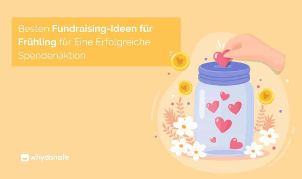 Fundraising Ideen fur Fruhling 2 Die 10 Besten Fundraising-Ideen für Frühling für Eine Erfolgreiche Spendenaktion