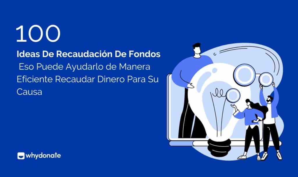 100 Ideas De Recaudación De Fondos