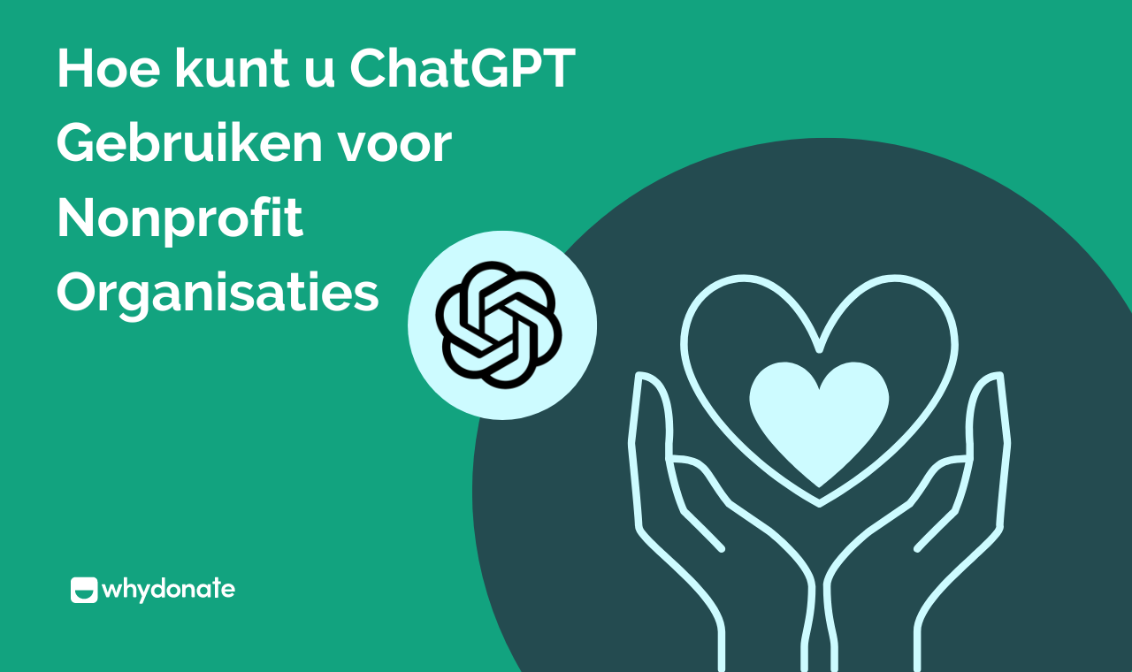 Het Gebruik Van ChatGPT Voor Nonprofit - WhyDonate