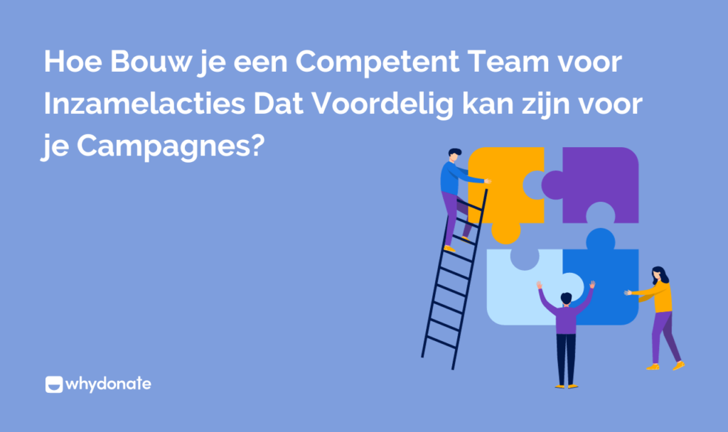 Hoe bouw je een competent team voor inzamelacties