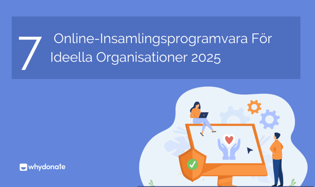 Approved Free Online Fundraising Software Topp 7 Online-Insamlingsprogramvara För Ideella Organisationer 2025