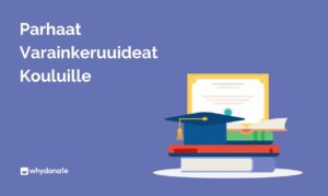 Varainkeruuideat Kouluille Varainkeruuideat Kouluille