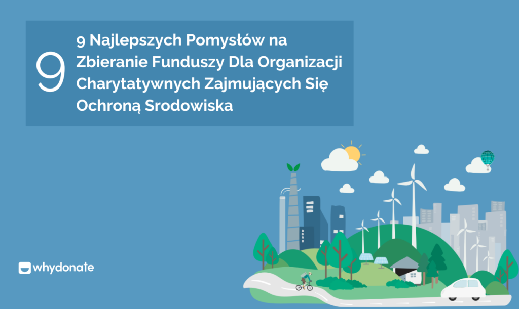 Organizacje charytatywne zajmujące się ochroną środowiska